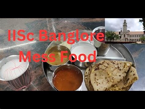 Iisc Banglore Mess Food Indian Institute Of Science Veg Mess