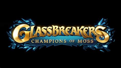 Glassbreakers Champions Of Moss Bande Annonce Vid O Dailymotion