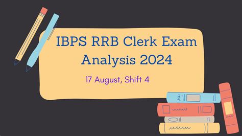 IBPS RRB Clerk Exam Analysis 2024 4th Shift 17 August Good Attempts