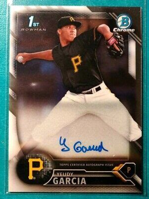 Bowman Chrome Prospect Autographs Yeudy Garcia Pittsburgh Pirates