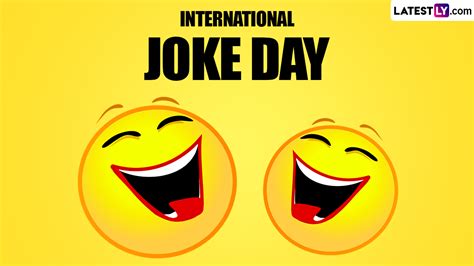 Festivals And Events News All You Need To Know About International Joke Day 2024 Celebrations