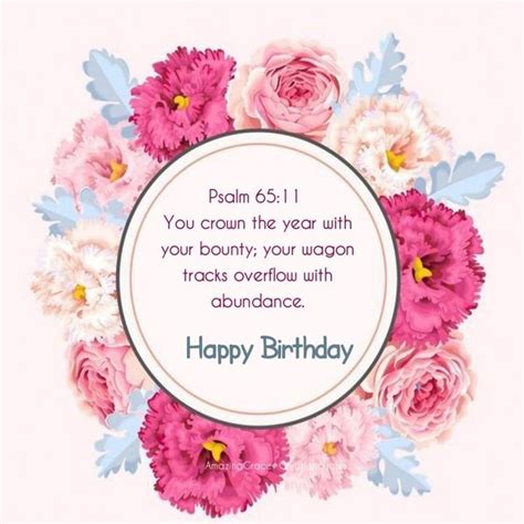 Pin By Vickie Dingess Moore On Birthday Wishes Psalm 65 11 Happy