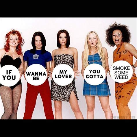 The Spice Girls Are Holding Signs That Say If You Wannat Be My Lover