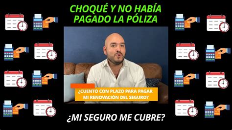 EL SEGURO CUBRE SI AÚN NO HE PAGADO LA PÓLIZA YouTube