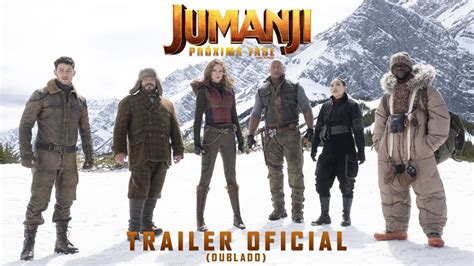 Jumanji Pr Xima Fase Trailer Final Dublado De Janeiro Nos