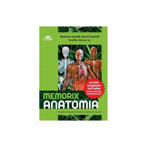 Memorix Anatomia Kompendium Repetytorium Z Anatomii Namedycyne Katowice