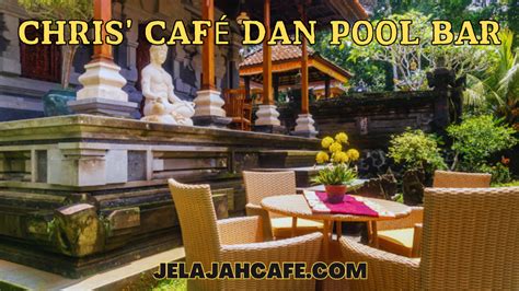 Chris Café dan Pool Bar Tempat Berkumpul yang Menyegarkan di Tengah Kota