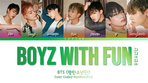 Bts Boyz With Fun Lyrics Color Coded Han Rom Eng