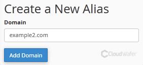 How To Create An Alias Or Park A Domain In Cpanel Help Cloudwafer