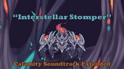 Terraria Calamity Soundtrack Interstellar Stomper Astrum Aureus