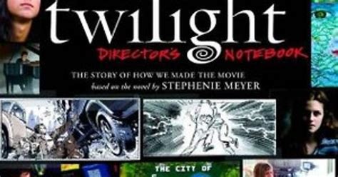 Download Book Twilight Directors Notebook By Catherine Hardwicke