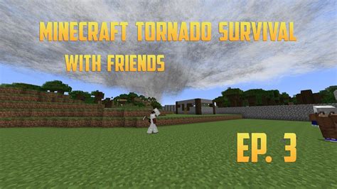 Minecraft Tornado Survival Multiplayer S E Youtube