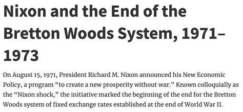 Nixon's ending of the Bretton Woods System, August 15, 1971 (the ...