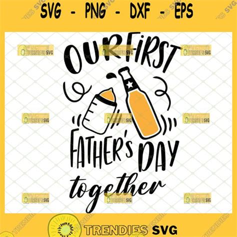 Our First Fathers Day Together Svg Diy T Ideas For Father And Son To