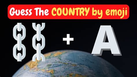 Guess The Country By Emojis Only Can Guess The Country Emoji