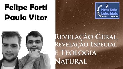 Revela O Geral Revela O Especial E Teologia Natural Nem Toda Letra