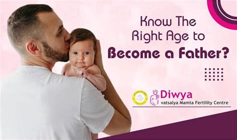 Know The Best Age To Become A Father