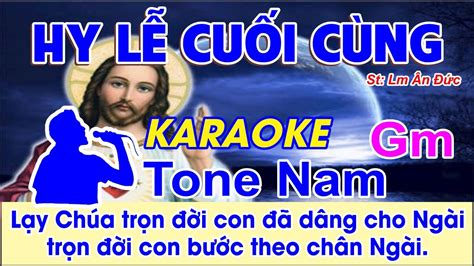 Hy L Cu I C Ng Karaoke Tone Nam St Lm N C L Y Ch A Tr N I