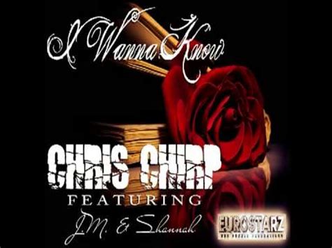 I Wanna Know By Chris Chirp Ft Jm Shannah Youtube