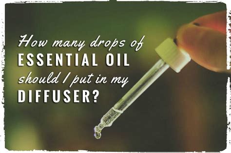 How Many Drops Of Essential Oils Should I Put In My Diffuser • Web