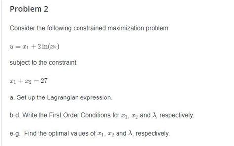 Solved Problem 2 Consider The Following Constrained Chegg