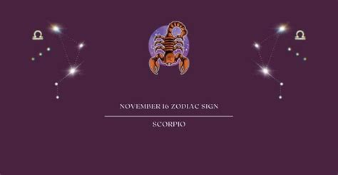 November 16 Zodiac Sign What Zodiac Sign Is November 16th