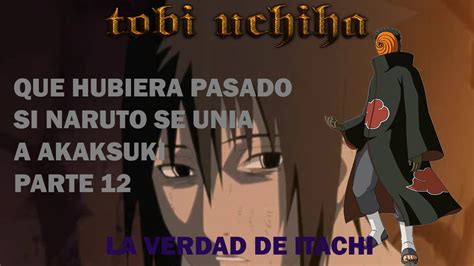 Que Hubiera Pasado Si Naruto Se Unia Akaksuki Parte Youtube