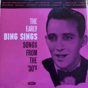 Bing Crosby The Early Bing Sings Songs From The S Vinyl Discogs