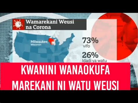 Kwanini Wanaokufa Kwa Wingi Kwa Corona Marekani Ni Watu Weusi YouTube