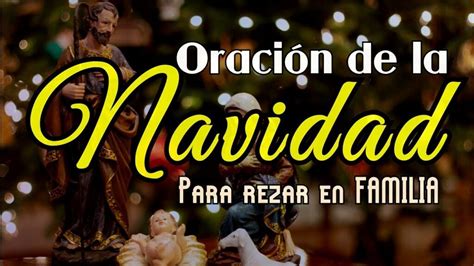 Oracion De Navidad Para Bendecir La Familia