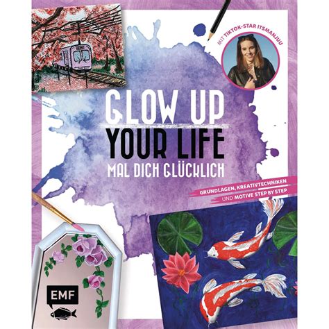 Glow up your life - Mal Dich glücklich | online Kaufen - Künstlershop