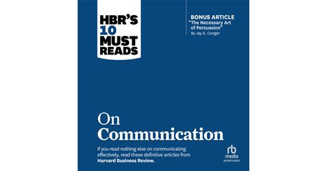 Hbrs 10 Must Reads On Communication With Featured Article The