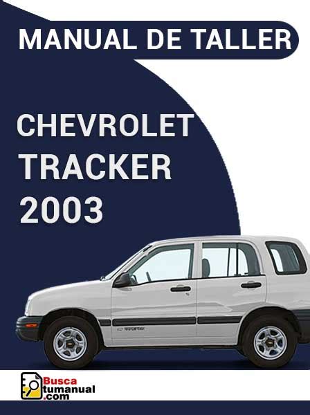 Manual De Taller Chevrolet Tracker 2003