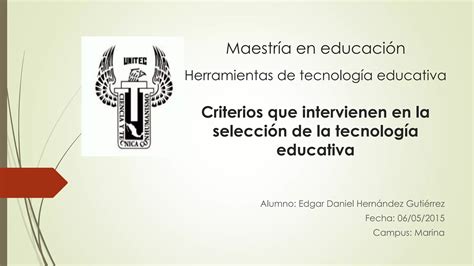 Criterios que intervienen en la selección de la tecnología educativa PPT