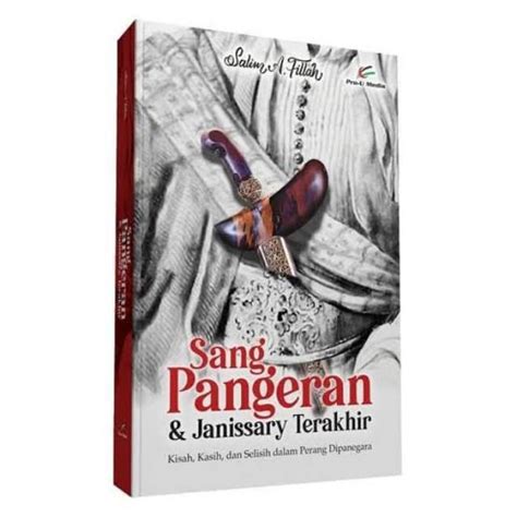 Jual BUKU SANG PANGERAN DAN JANISSARY TERAKHIR ORI PENULIS SALIM A