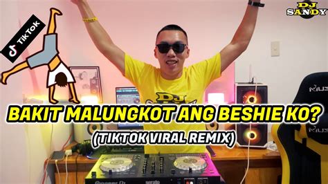 Bakit Malungkot Ang Beshie Ko Tiktok Viral Dance Dj Sandy Remix