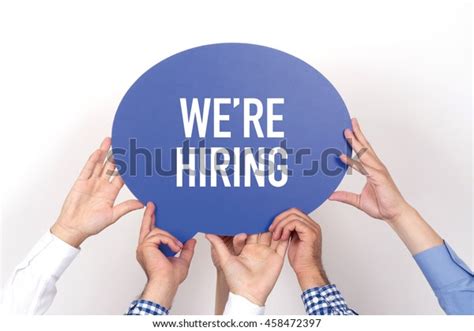 Group People Holding Were Hiring Written Stock Photo Edit Now 458472397