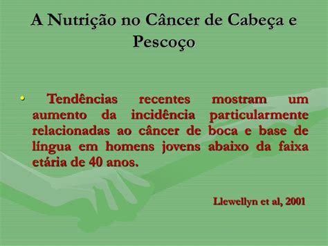 PPT A Nutrição no Câncer de Cabeça e Pescoço PowerPoint Presentation