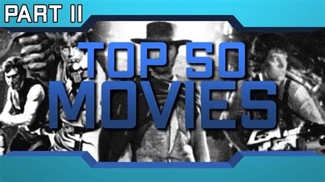 Top 50 Movies Part 2 Mild Fuzz Tv Community Vote Youtube