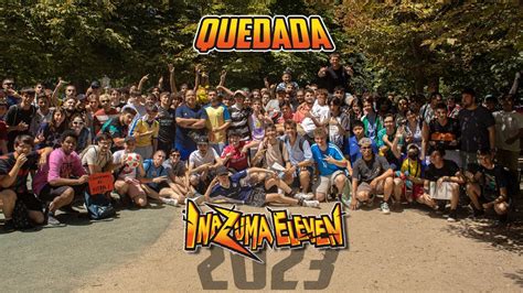 ⚡ Vlog Quedada Inazuma Eleven 2023 ⚡ Axel7black Youtube