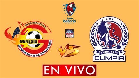 Genesis Vs Olimpia En Vivo ⚽🔴 Liga Nacional Honduras ⚽ Horario Y Donde