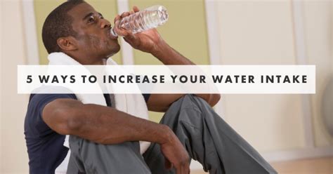 5 Ways To Increase Your Water Intake