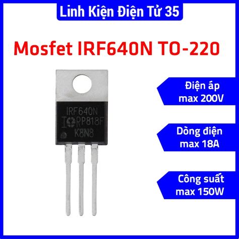 Mua Sản phẩm mosfet IRF640N TO 220 18A 200V N CH chân cắm 3P chất lượng