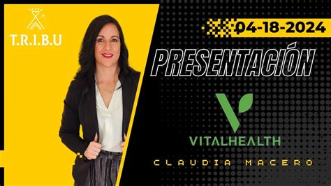 Presentacion De Vitalhealth Del Por Claudia Macero Youtube