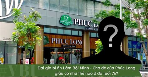 Cha đẻ chuỗi thức uống Fuck Long kín tiếng hiếm khi xuất hiện trước công chúng trông vẻ như