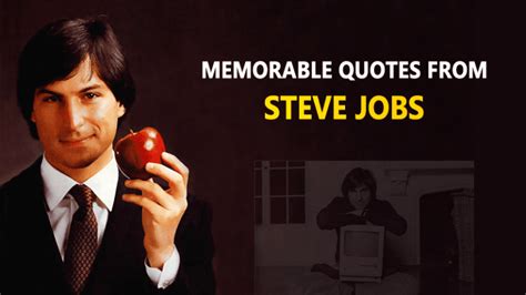 15 Most Memorable Quotes From Steve Jobs