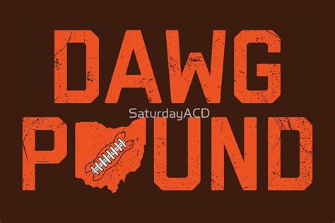 "Dawg Pound - Brown" by SaturdayACD | Redbubble