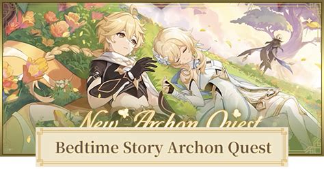 Genshin Bedtime Story Archon Quest Walkthrough Guide Gamewith