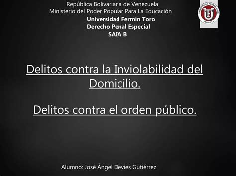 Delitos Contra La Inviolabilidad Del Domicilio Y Delitos Contra El Orden Publico Ppt