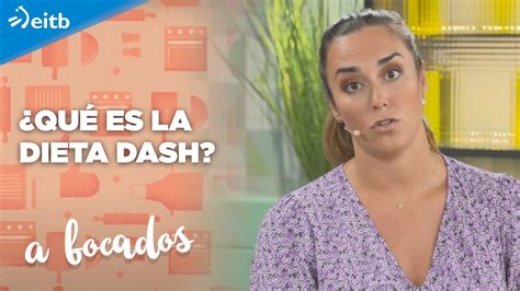 ¿qué Es La Dieta Dash ¿ayuda A Controlar La Hipertensión Youtube